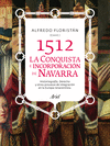 1512 CONQUISTA E INCORPORACIÓN DE NAVARRA