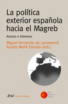 POLITICA EXTERIOR ESPAÑOLA HACIA EL MAGREB, LA