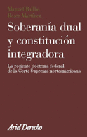 SOBERANIA DUAL Y CONSTITUCION INTEGRADORA