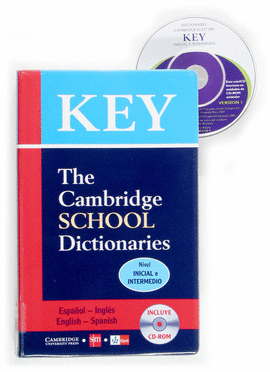 KEY THE CAMBRIDGE SCHOOL DICTIONARIES NIVEL INICIAL INTERMEDIO+CD