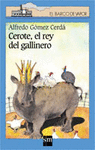 CEROTE, EL REY DEL GALLINERO 102-AZUL