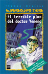 TERRIBLE PLAN DEL DOCTOR VENENO, EL 1