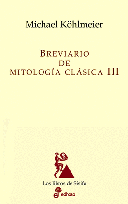 BREVIARIO DE MITOLOGIA CLASICA III