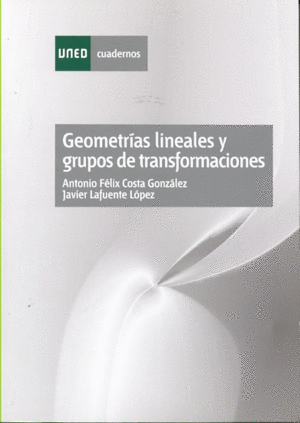 GEOMETRIAS LINEALES Y GRUPOS TRANSFORMA-CIONES