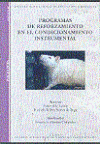 PROGRAMAS DE REFORZAMIENTO EN CONDICIONAMIENTO INSTRUMENTAL (CD)