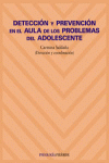 DETECCION Y PREVENCION EN EL AULA DE LOS PROBLEMAS DEL ADOLESCENT