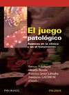 JUEGO PATOLOGICO, EL