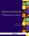 NEUROCRIMINOLOGÍA. PSICOBIOLOGIA DE LA VIOLENCIA