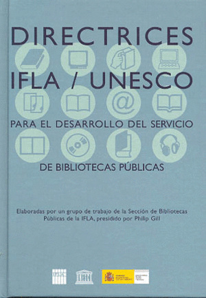 DIRECTRICES IFLA/UNESCO PARA EL DESARROLLO DEL SERV