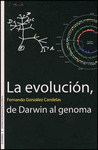 EVOLUCION DE DARWIN AL GENOMA, LA
