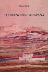 INVENCION DE ESPAÑA,LA