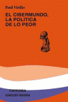 CIBERNUNDO ,LA POLITICA DE LO PEOR