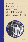COMEDIA ROMANTICA DEL HOLLYWOOD DE LOS AÑOS 30 Y 40, LA