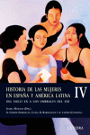 HISTORIA DE LAS MUJERES EN ESPAÑA Y AMERICA LATINA IV