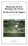 HISTORIAS DE LOS BOSQUES DE VIENA/EL DIVORCIO DE FIGARO 397