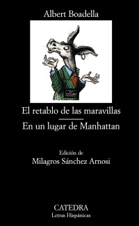 RETABLO DE LAS MARAVILLAS, EL/EN UN LUGAR DE MANHATTAN 690