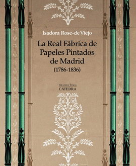 REAL FÁBRICA DE PAPELES PINTADOS DE MADRID, LA (1786-1836)