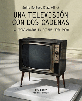 UNA TELEVISIÓN CON DOS CADENAS 180