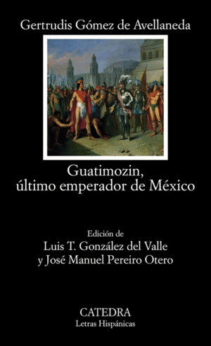 GUATIMOZIN, ULTIMO EMPERADOR DE MÉXICO 831