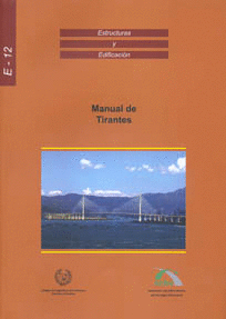 MANUAL DE TIRANTES ESTRUCTURAS Y EDIFICACION E-12