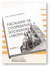 FISCALIDAD DE COOPERATIVAS Y SOCIEDADES LABORALES