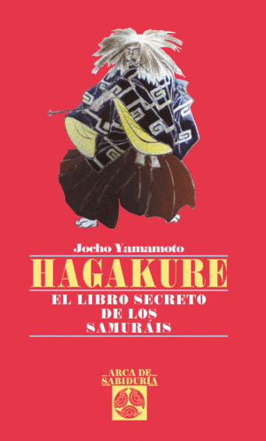 HAGAKURE .LIBRO SECRETO DE LOS SAMURAIS 49