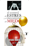 CONTROL DEL ESTRES Y EL MECANISMO DEL MIEDO, EL +CD