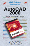 GUIA PRACTICA PARA USUARIOS AUTOCAD 2000