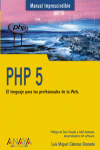 PHP 5 EL LENGUAJE PARA LOS PROFESIONALES DE LA WEB