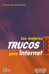 MEJORES TRUCOS PARA INTERNET, LOS    EDICION 2006