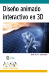 DISEÑO ANIMADO INTERACTIVO EN 3D+CD ROM