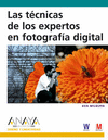 TECNICAS DE LOS EXPERTOS EN FOTOGRAFIA DIGITAL, LAS