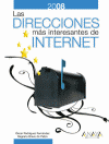 DIRECCIONES MAS INTERESANTES DE INTERNET, LAS EDICION 2008