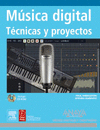 MUSICA DIGITAL TECNICAS Y PROYECTOS +CD