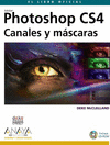 PHOTOSHOP CS4 CANALES Y MASCARAS +CD ROM