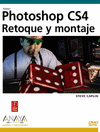 PHOTOSHOP CS4 RETOQUE Y MONTAJE +DVD