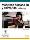 MODELADO HUMANO 3D Y ANIMACION EDICION 2010 +DVD