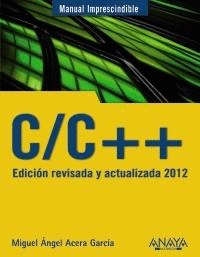 C/C++ EDICION REVISADA Y ACTUALIZADA 2012