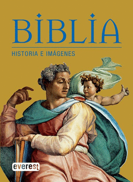 BIBLIA HISTORIA E IMAGENES, LA