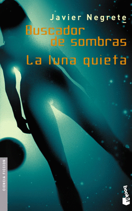 BUSCADOR DE SOMBRAS/LA LUNA QUIETA 8004