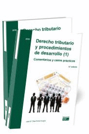 DERECHO TRIBUTARIO Y PROCEDIMIENTOS DE DESARROLLO (2). COMENTARIOS Y CASOS PRÁCT
