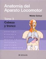 ANATOMIA DEL APARATO LOCOMOTOR TOMO 3 CABEZA Y TRONCO