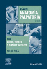 ATLAS DE ANATOMIA PALPATORIA TOMO I 2ªEDICION