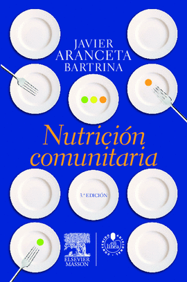 NUTRICIÓN COMUNITARIA, 3ª ED.
