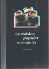 MUSICA POPULAR EN EL SIGLO XX +CD