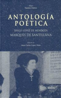 ANTOLOGIA POETICA MARQUES DE SANTILLANA NC