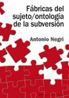 FABRICAS DEL SUJETO ANTOLOGIA DE LA SUBVERSION