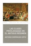 CLASES PRIVILEGIADAS EN EL ANTIGUO RÉGIMEN, LAS 259