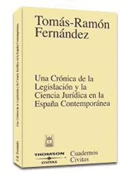 UNA CRONICA DE LA LEGISLACION Y LA CIENCIA JURIDICA EN ESPAÑA