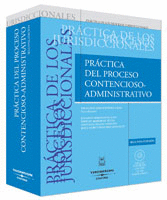 PRACTICA DEL PROCESO CONTENCIOSO ADMINISTRATIVO +CD ROM 2ªEDICION